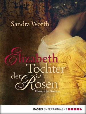 cover image of Elizabeth--Tochter der Rosen